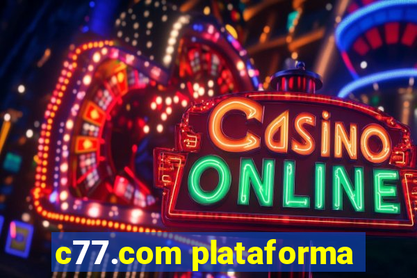 c77.com plataforma